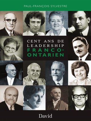 cover image of Cent ans de leadership franco-ontarien